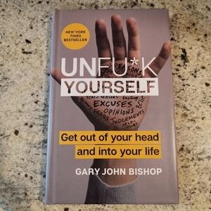 💙3/$25💙 Unfu*k Yourself By Gary John‎ Bishop Hardcover